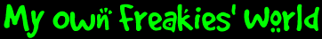freakies.gif (3481 bytes)